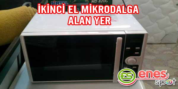İKİNCİ EL MİKRODALGA ALAN YER