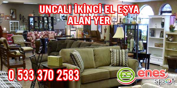 Antalya Uncalı ikinciel eşya alım satımı – 0533 370 25 83