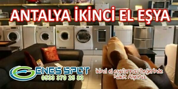 ANTALYA KONYAALTI İKİNCİ EL EŞYA ALIM SATIMI – 0533 370 25 83